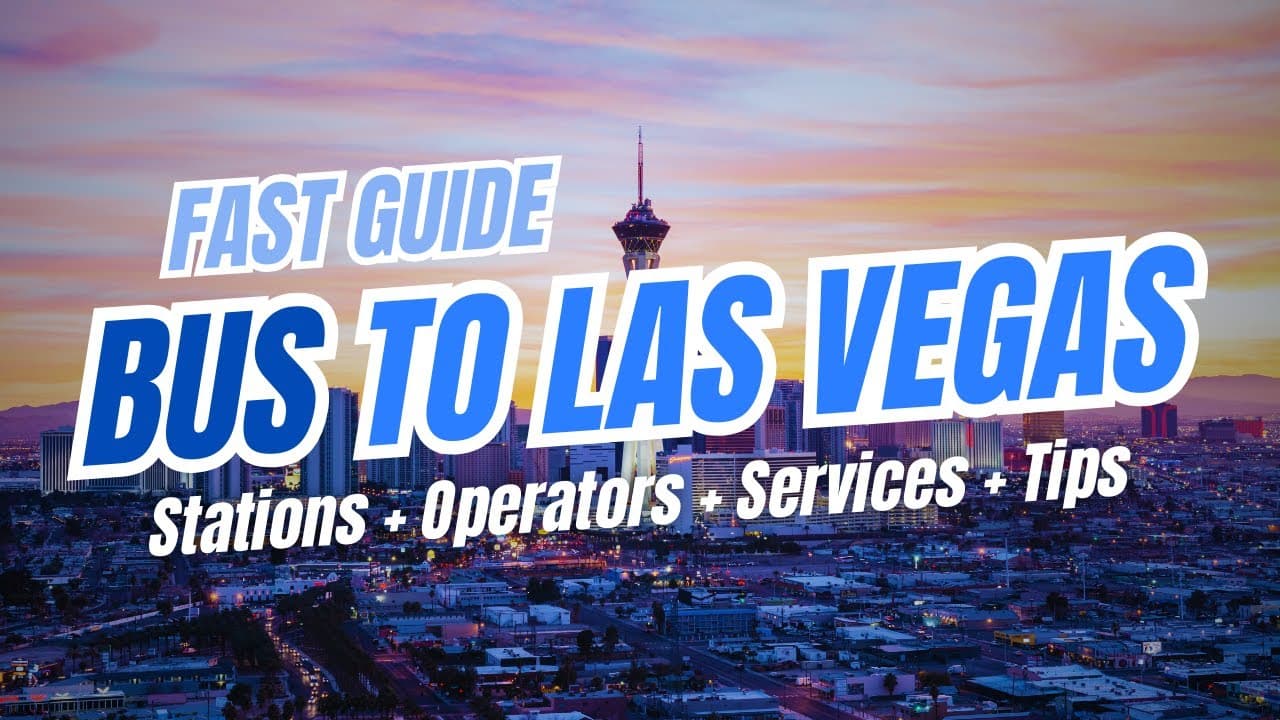 Ônibus para LAS VEGAS, Nevada: Greyhound, Flixbus, Dicas e Guia da Estação