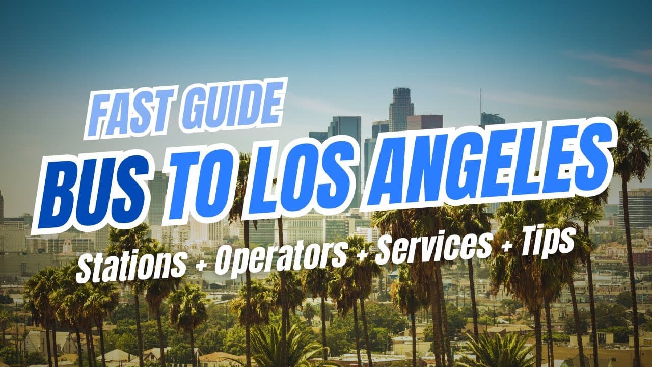 Bus nach LOS ANGELES, Kalifornien: Greyhound, Flixbus, Dienstleistungen, Tipps & Stationsführer