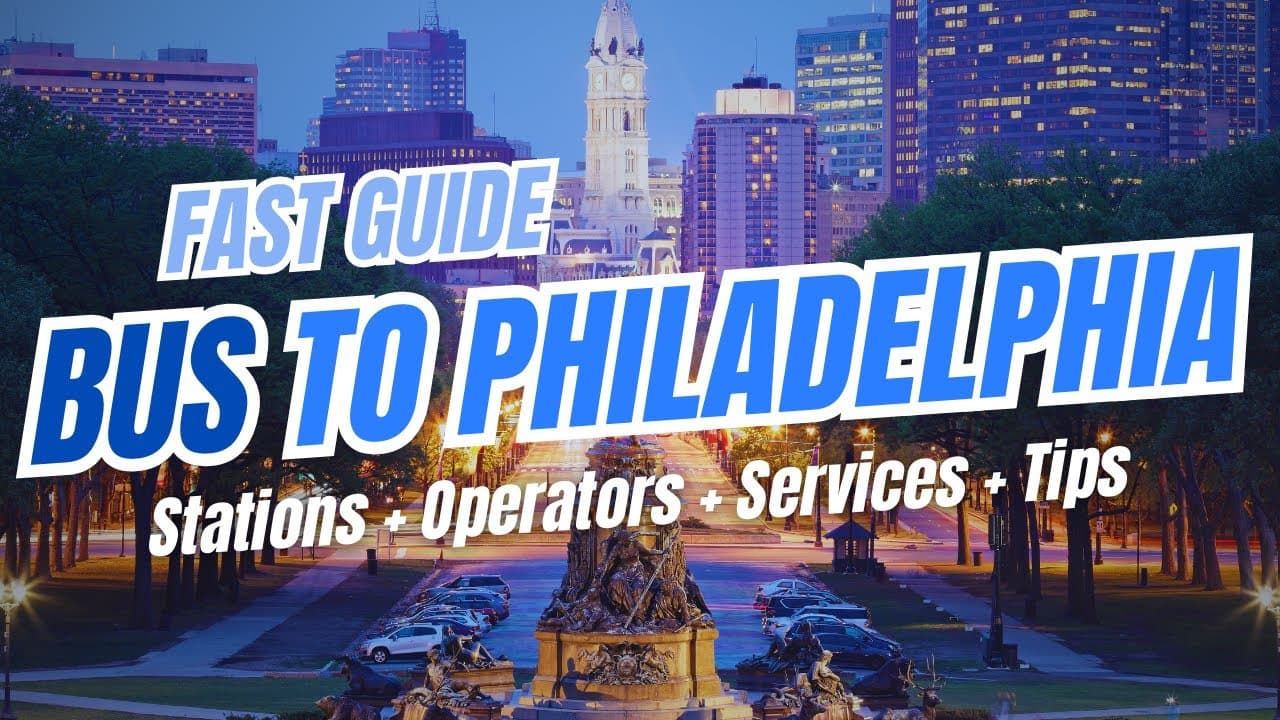 Bus to PHILADELPHIA, Pennsylvania: Greyhound, Flixbus, Services, Tips & Station Guide