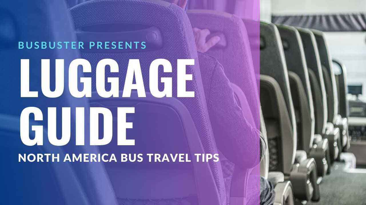 Bus Luggage Guide in North America - Avoid Fees, Pack Smart, and Travel Hassle-Free!